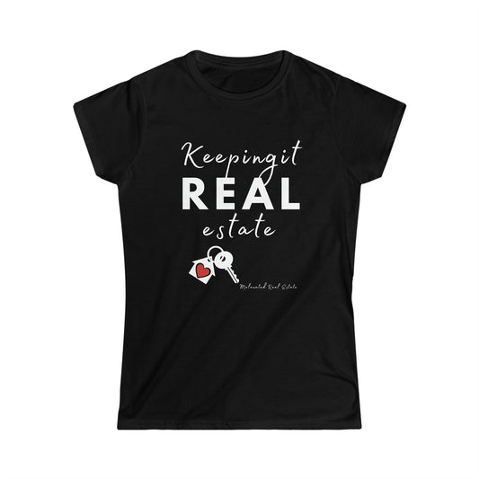 Keeping It Real - Women's Softstyle Tee