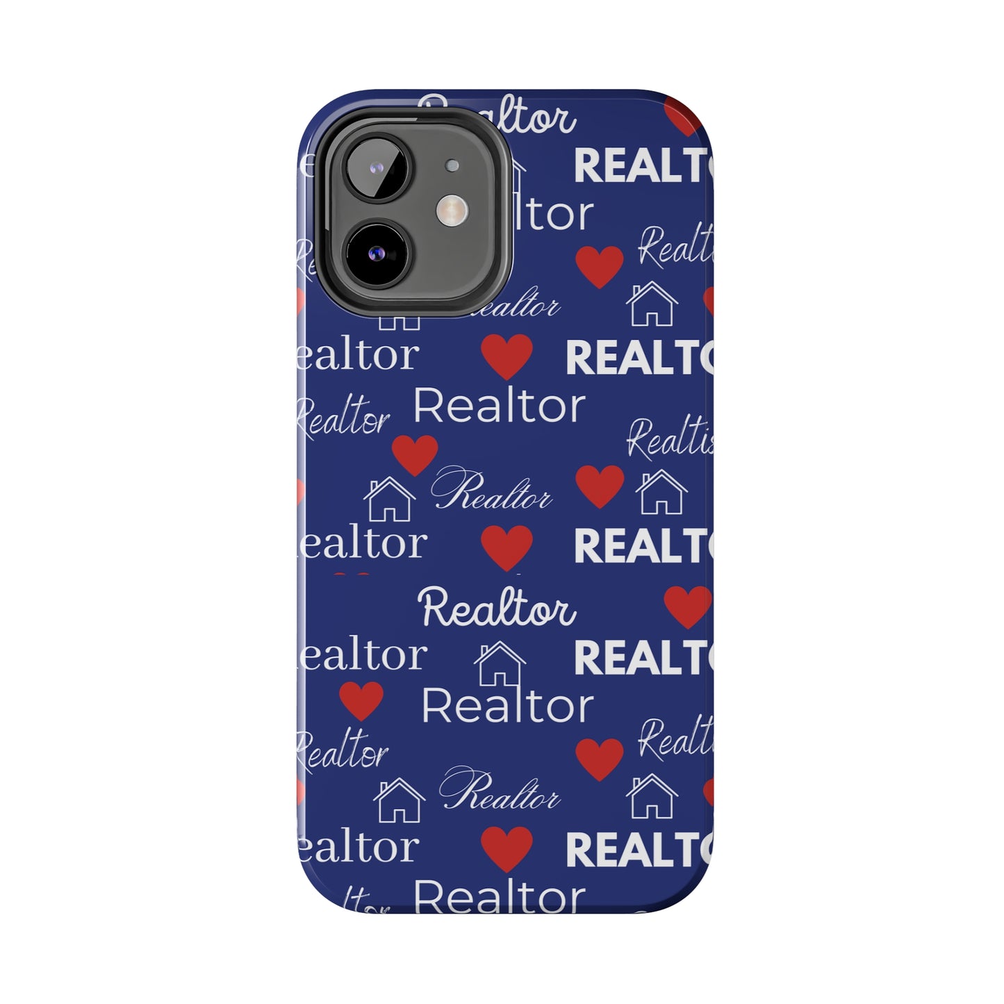 Love It - Realtor Tough Phone Cases