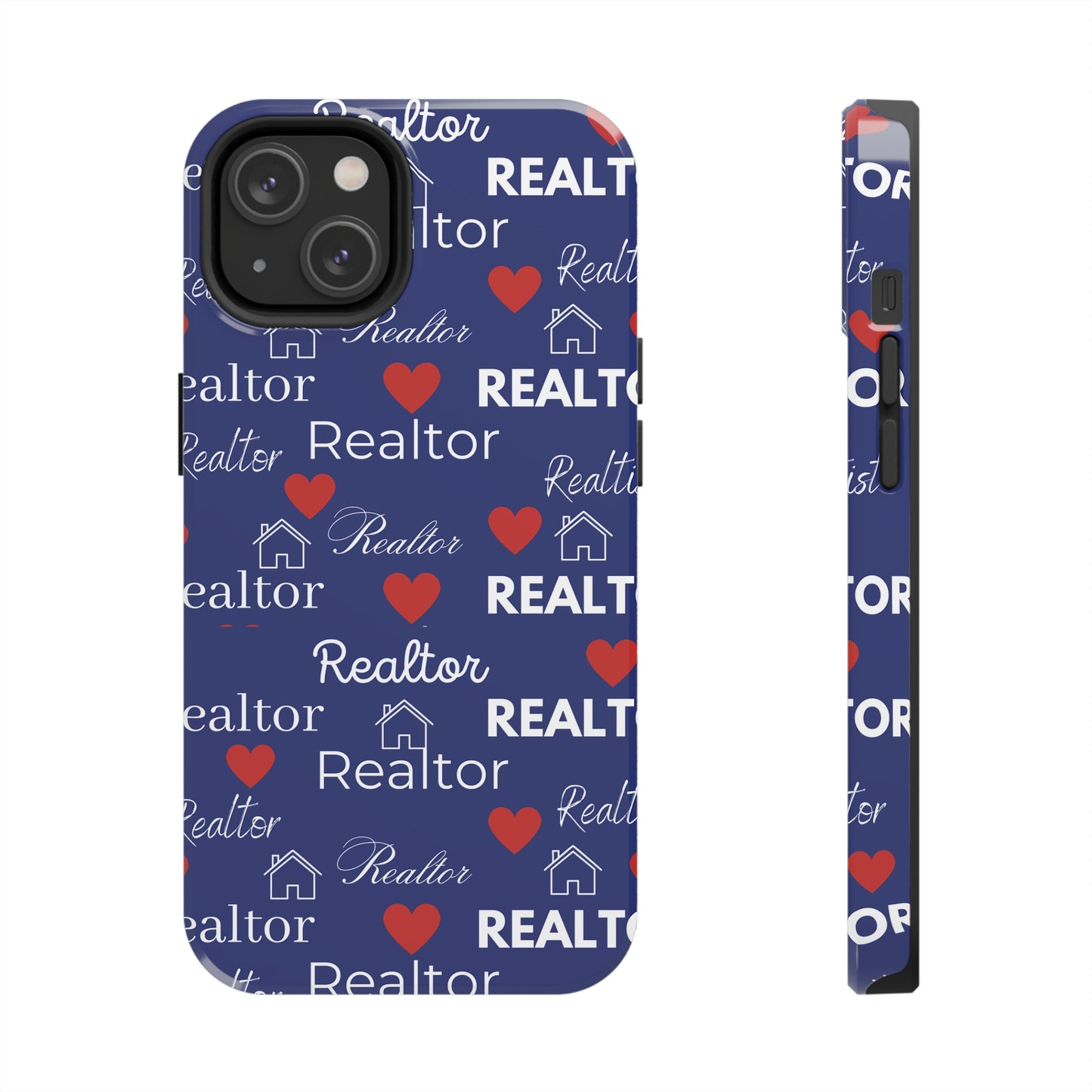 Love It - Realtor Tough Phone Cases