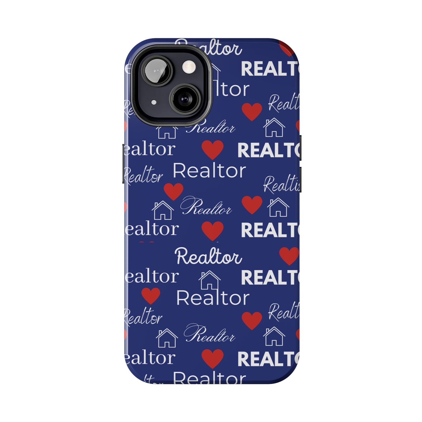 Love It - Realtor Tough Phone Cases