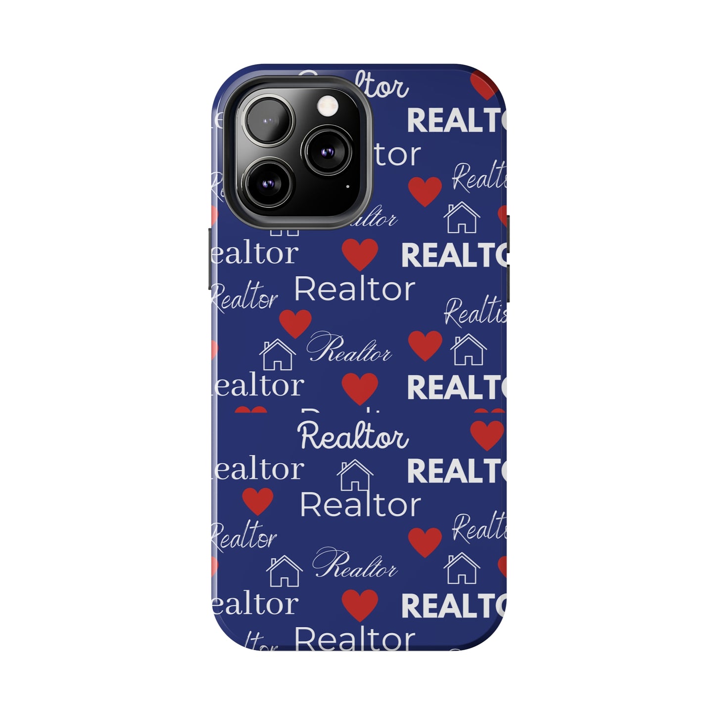 Love It - Realtor Tough Phone Cases