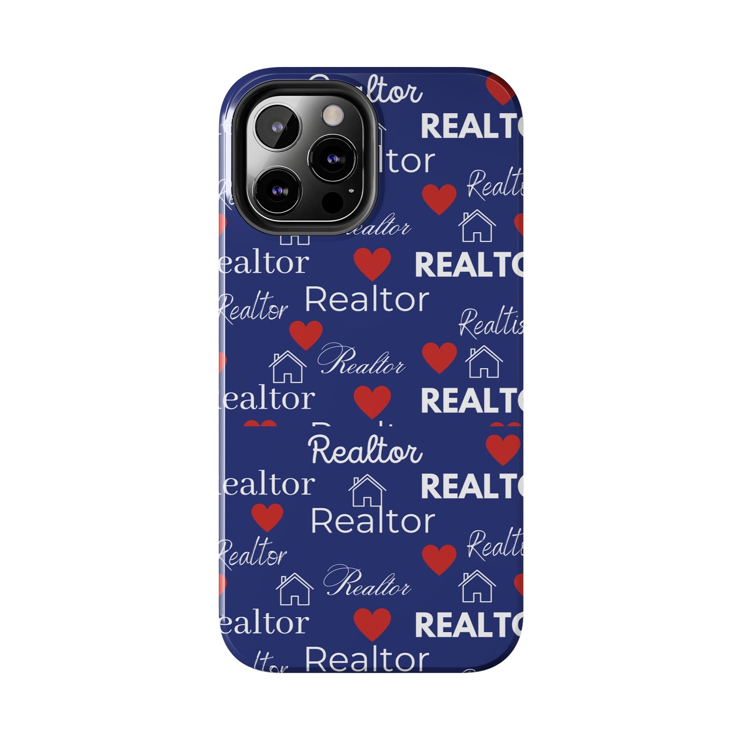 Love It - Realtor Tough Phone Cases