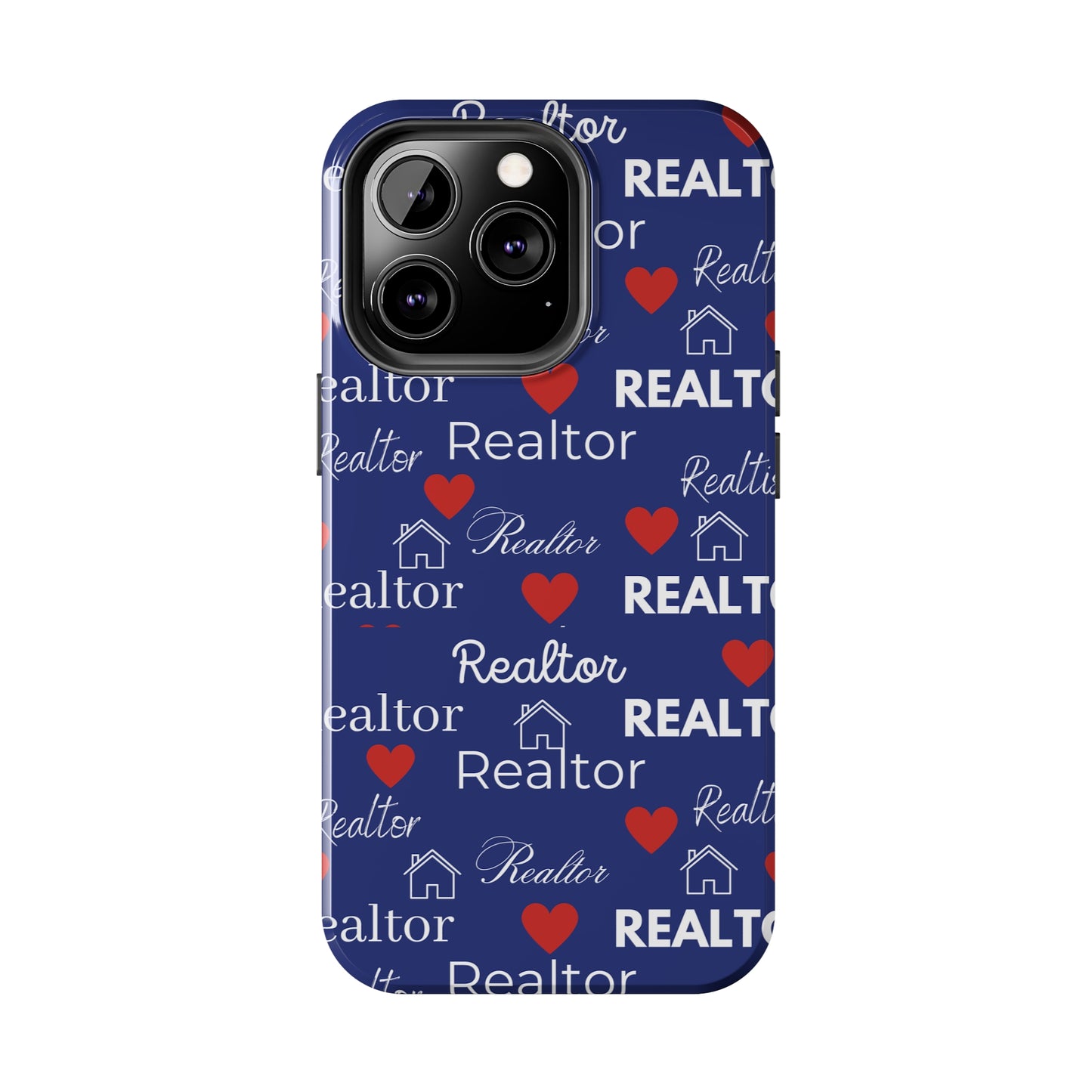 Love It - Realtor Tough Phone Cases