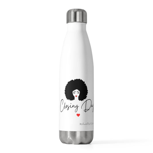 Closing Day Beauty - 20oz Insulated Bottle