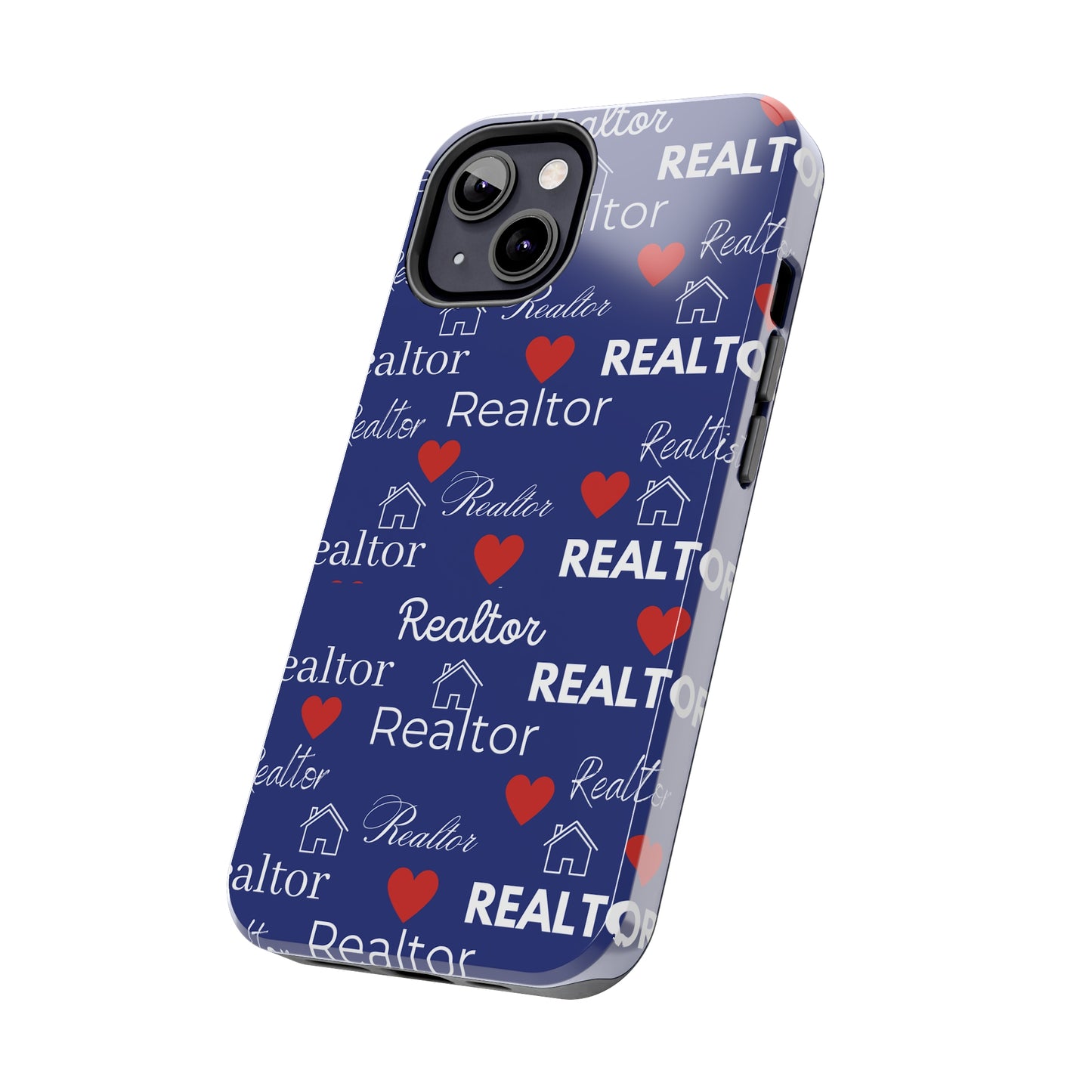 Love It - Realtor Tough Phone Cases